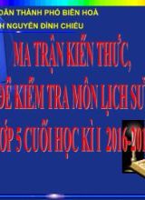 Ma trận đề kiểm tra cuối học kì I Lịch sử và Địa lí lớp 5 - Trường Tiểu học Nguyễn Đình Chiểu